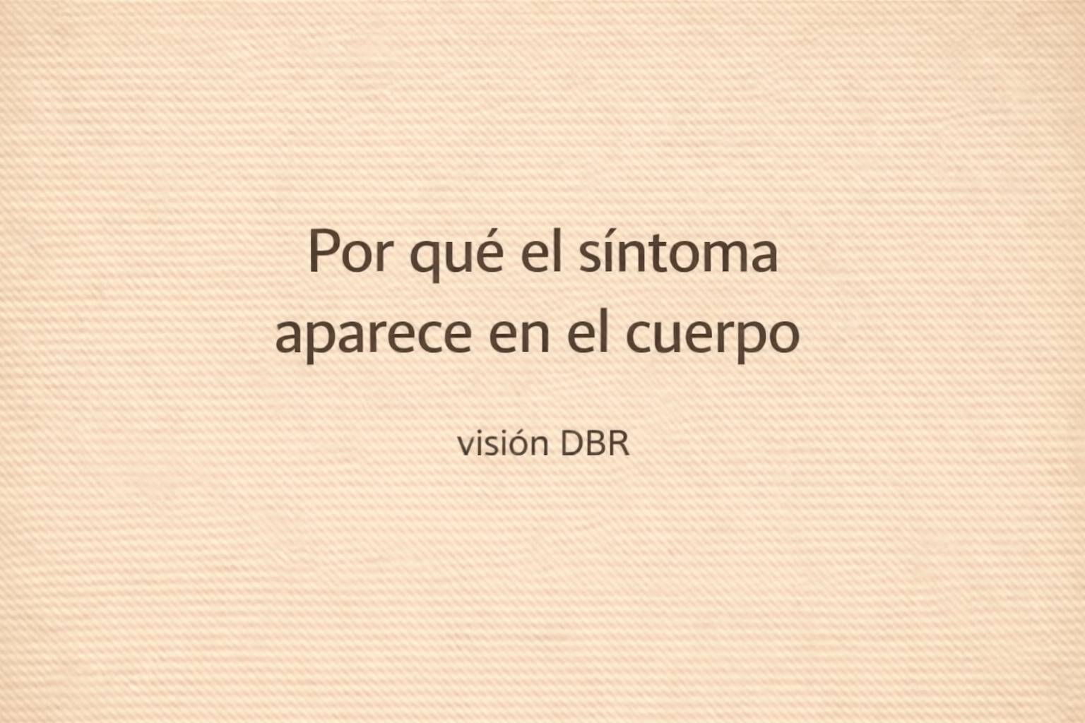 Por qué el síntoma aparece en el cuerpo