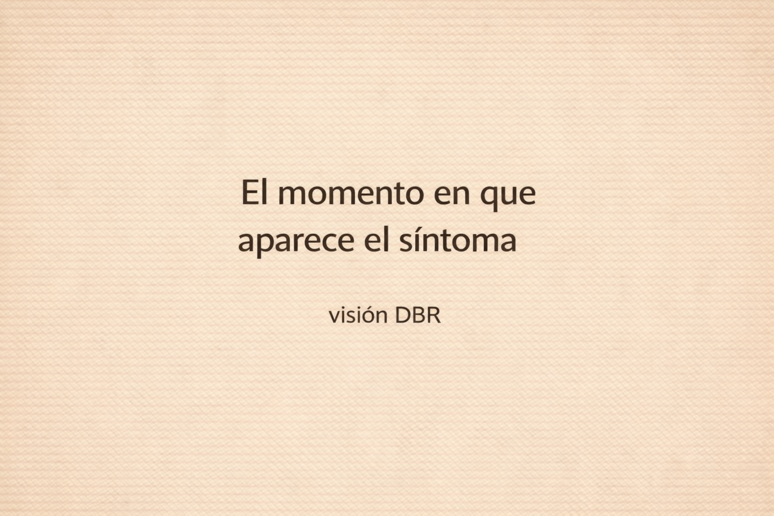 El momento en que aparece el síntoma