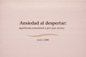 Ansiedad al despertar significado emocional anticipación del día