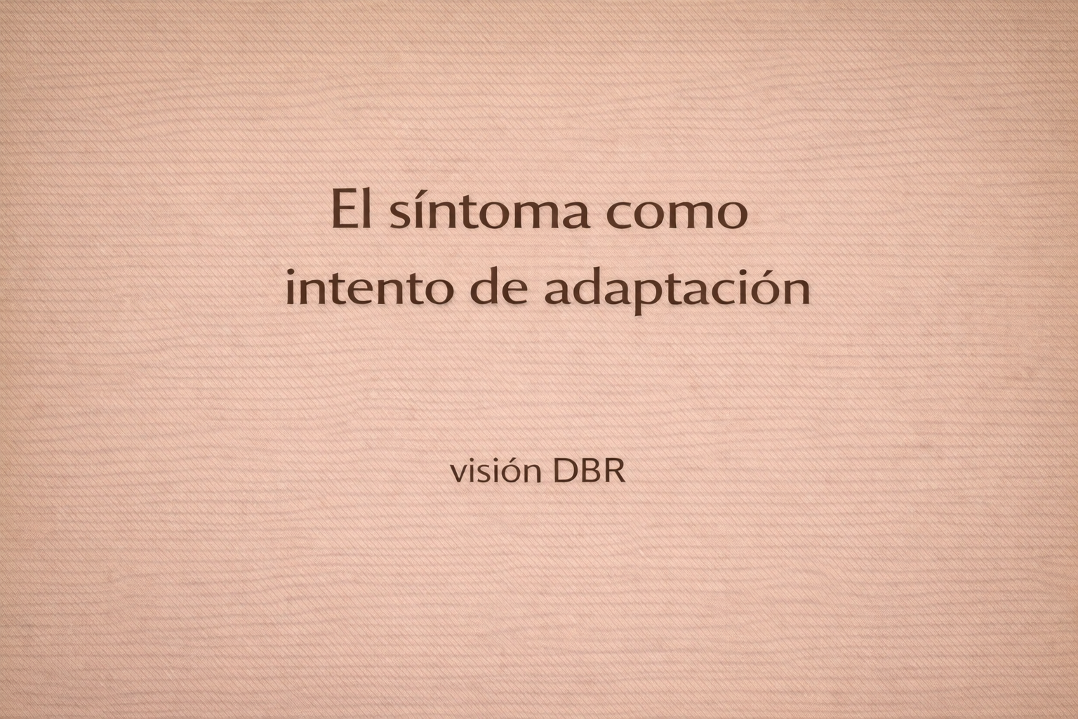 El síntoma como intento de adaptación