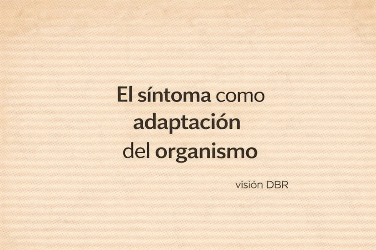 El síntoma como adaptación del organismo
